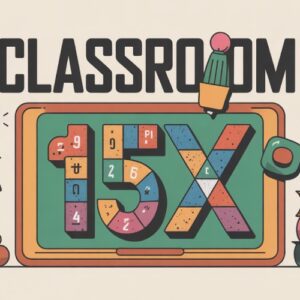 Classroom 15x Guide: Games, Learning  Tools, and True Value