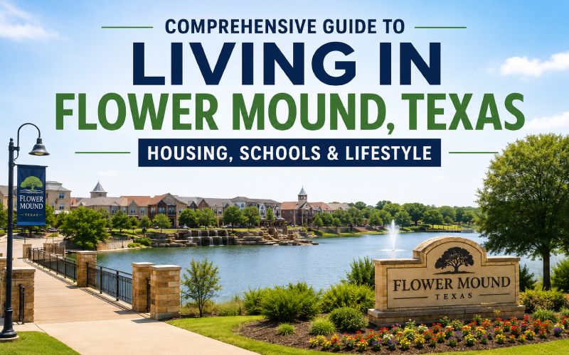 Comprehensive Guide to Living in Flower Mound, Texas 